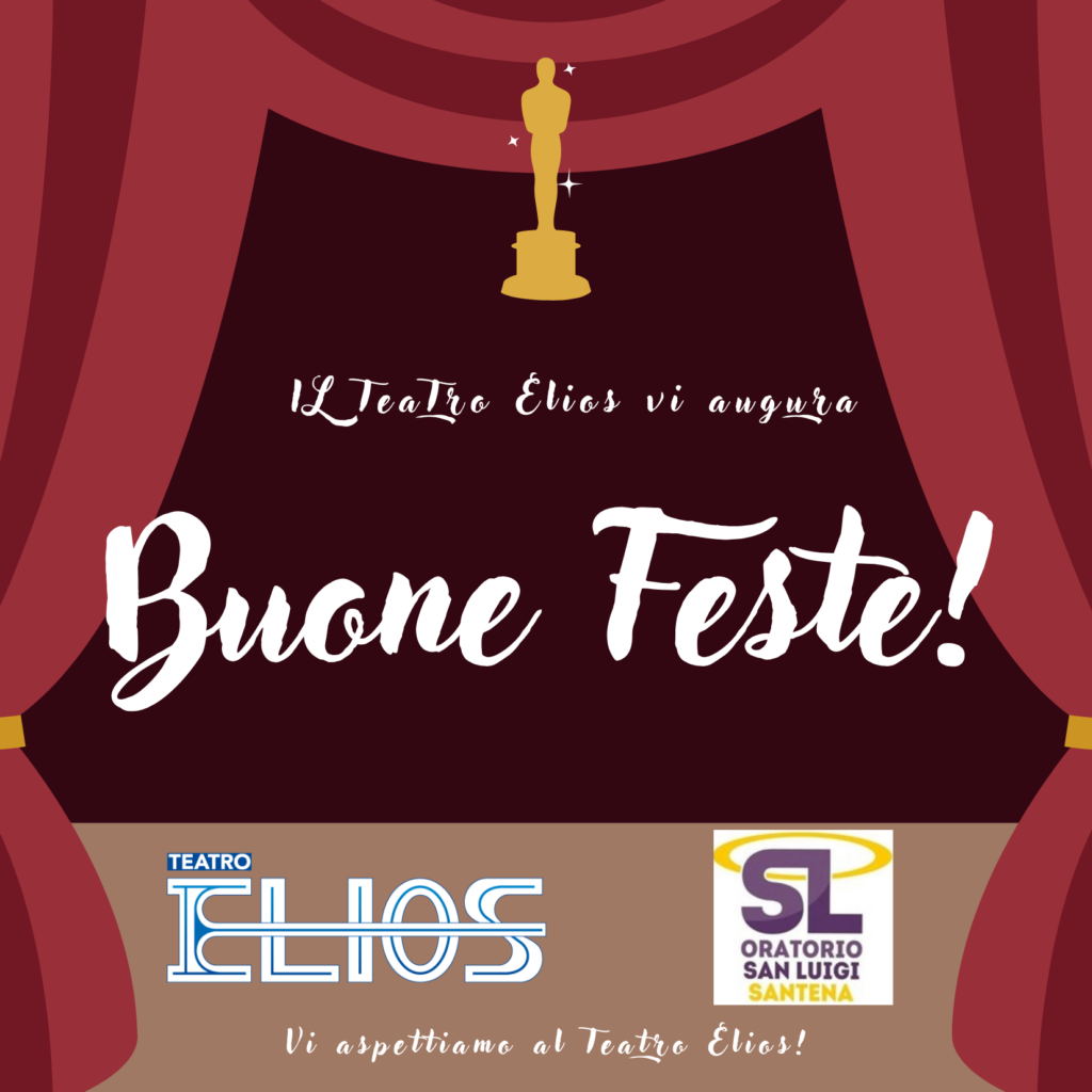 Auguri di Buone Feste dal Teatro Elios!